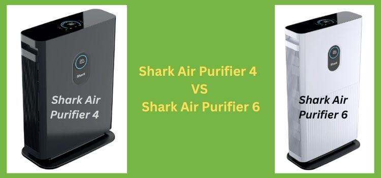 Shark Air Purifier 4 vs 6